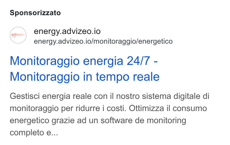 advizeo ad on Google Ads: Sponsorizzato energy.advizeo.io energy.advizeo.io/monitoraggio/energetico Monitoraggio energia 24/7 - Monitoraggio in tempo reale Gestisci energia reale con il nostro sistema digitale di monitoraggio per ridurre i costi. Ottimizza il consumo energetico grazie ad un software de monitoring completo e...