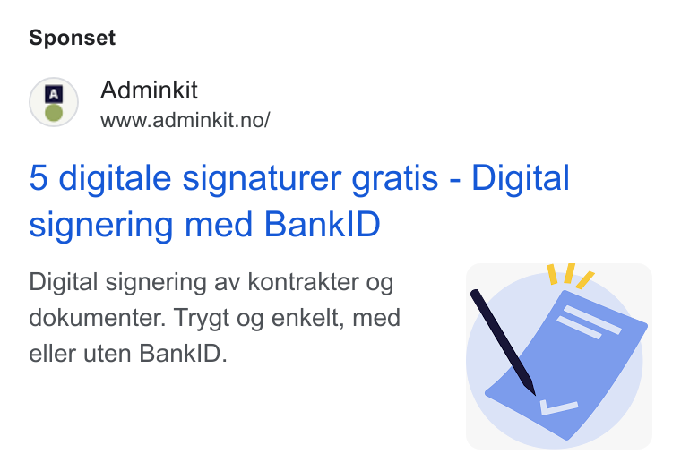 Adminkit ad on Google Ads: Sponset 5 digitale signaturer gratis - Digital signering med Bank ID Digital signering av kontrakter og dokumenter. Trygt og enkelt, med eller uten Banki D.