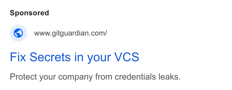 GitGuardian ad on Google Ads: Fix Secrets in your VCS Protect your company from credentials leaks.