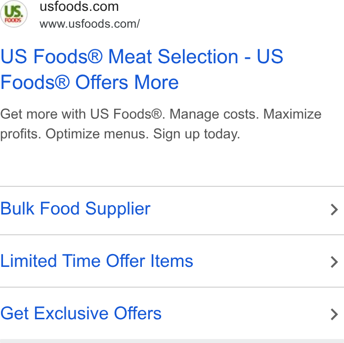 US Foods ad on Google Ads: www.usfoods.com/ US Foods® Meat Selection - US Foods® Offers More Get more with US Foods®. Manage costs. Maximize profits. Optimize menus. Sign up today. Bulk Food Supplier Limited Time Offer Items Get Exclusive Offers