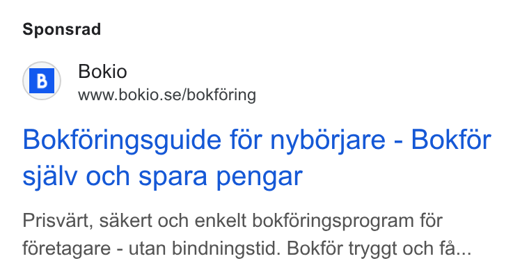 Bokio ad on Google Ads: Sponsrad Bokforingsguide for nyborjare - Bokfor sjalv och spara pengar Prisvart, sakert och enkelt bokféringsprogram for foretagare - utan bindningstid. Bokfér tryggt och fa...