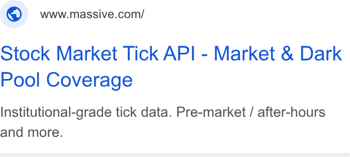 Polygon.io ad on Google Ads: Stock Market Tick API - Market & Dark Pool Coverage Institutional-grade tick data. Pre-market / after-hours and more.