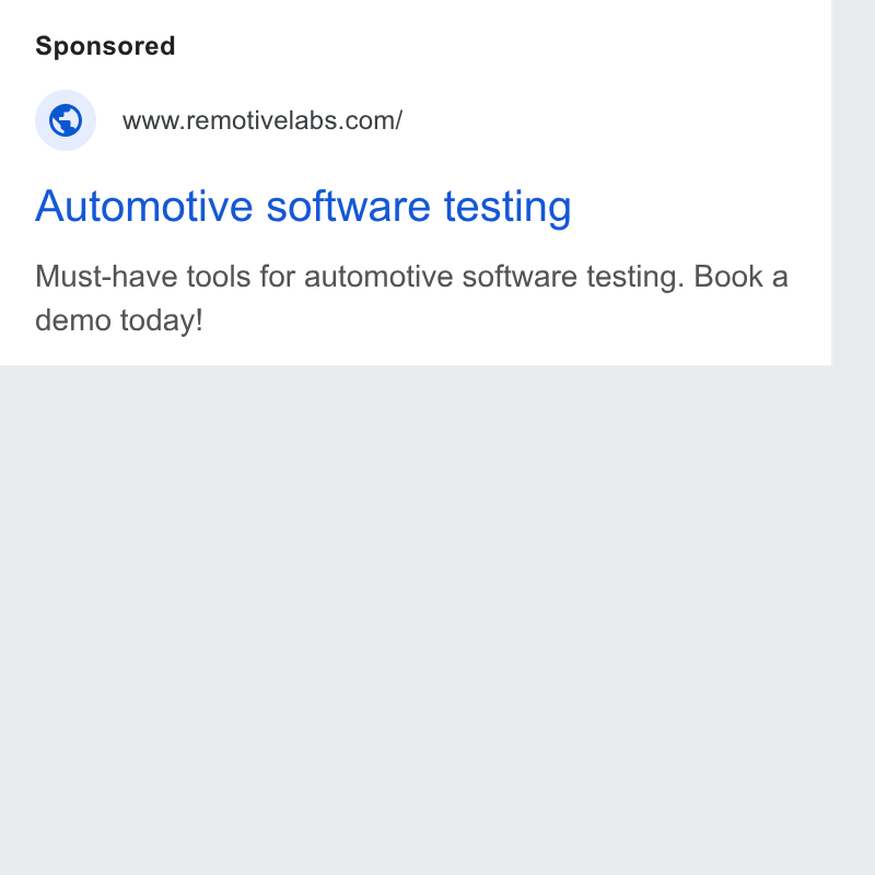 RemotiveLabs ad on Google Ads: Automotive software testing Must-have tools for automotive software testing. Book a demo today!