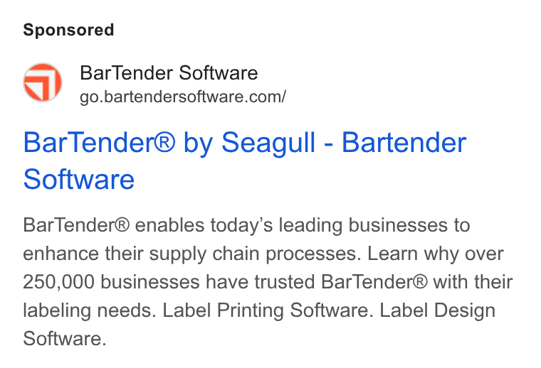 Seagull ad on Google Ads: Bar Tender® by Seagull - Bartender Software Bar Tender® enables today’s leading businesses to enhance their supply chain processes. Learn why over 250,000 businesses have trusted Bar Tender® with their labeling needs. Label Printing Software. Label Design Software.