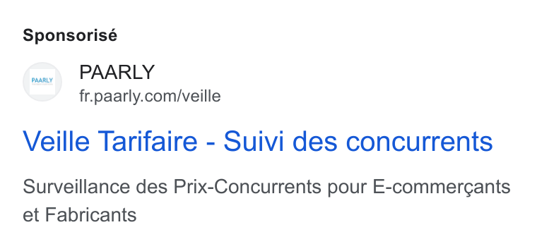 PAARLY ad on Google Ads: Veille Tarifaire - Suivi des concurrents Surveillance des Prix-Concurrents pour E-commergants et Fabricants
