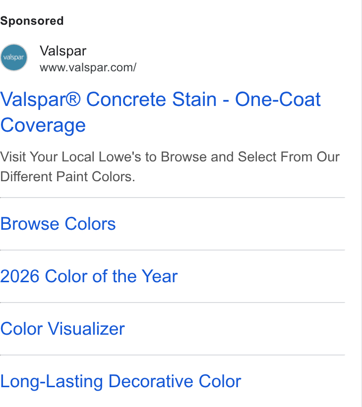 Valspar ad on Google Ads: Valspar® Concrete Stain - One-Coat Coverage Visit Your Local Lowe's to Browse and Select From Our Different Paint Colors. Browse Colors 2026 Color of the Year Color Visualizer Long-Lasting Decorative Color