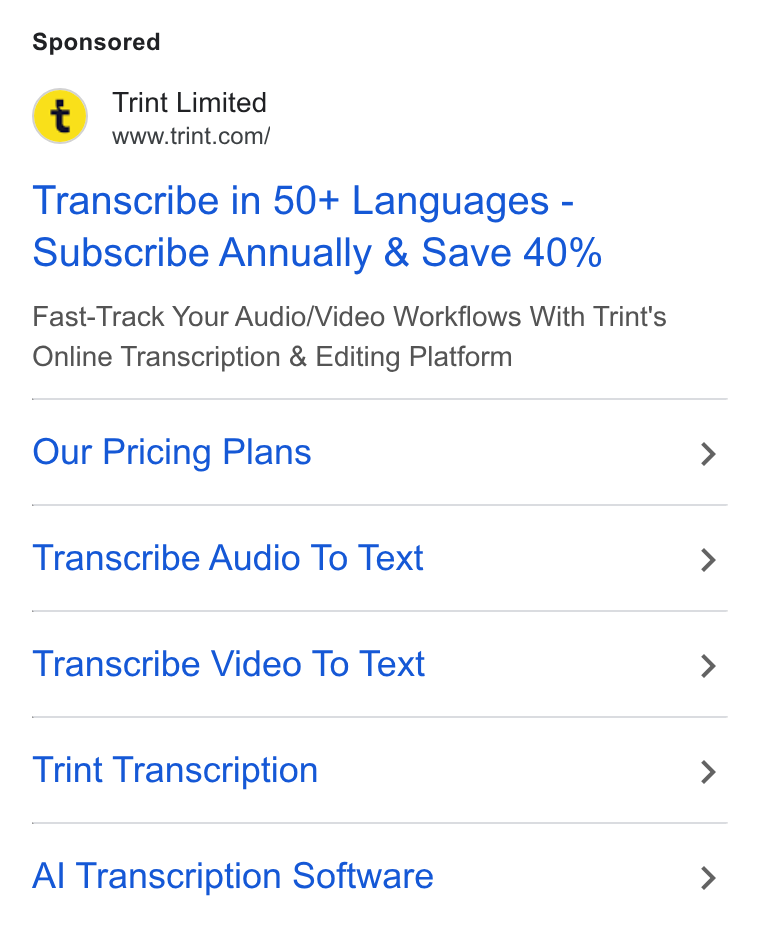 Trint ad on Google Ads: Transcribe in 50+ Languages - Subscribe Annually & Save 40% Fast-Track Your Audio/Video Workflows With Trint's Online Transcription & Editing Platform Our Pricing Plans Transcribe Audio To Text Transcribe Video To Text Trint Transcription Al Transcription Software
