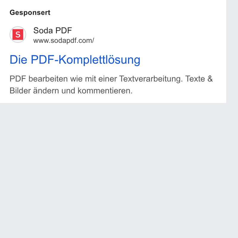 Soda PDF ad on Google Ads: Gesponsert Die PDF-Komplettl6sung PDF bearbeiten wie mit einer Textverarbeitung. Texte & Bilder A4ndern und kommentieren.