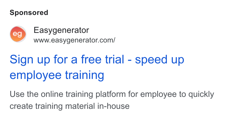 Easygenerator ad on Google Ads: Sign up for a free trial - speed up employee training Use the online training platform for employee to quickly create training material in-house