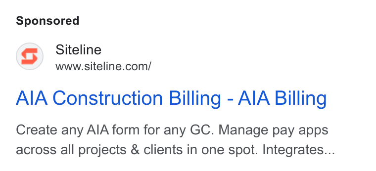 Siteline ad on Google Ads: AIA Construction Billing - AIA Billing Create any AIA form for any GC. Manage pay apps across all projects & clients in one spot. Integrates...