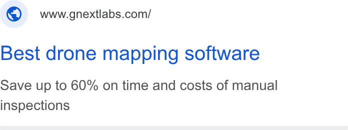 gNext ad on Google Ads: Best drone mapping software Save up to 60% on time and costs of manual inspections