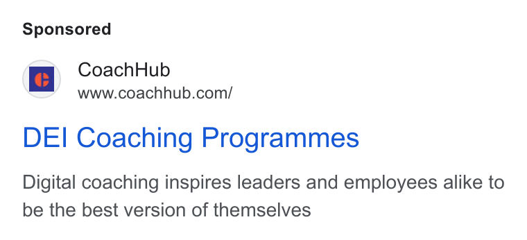 CoachHub ad on Google Ads: DEI Coaching Programmes Digital coaching inspires leaders and employees alike to be the best version of themselves