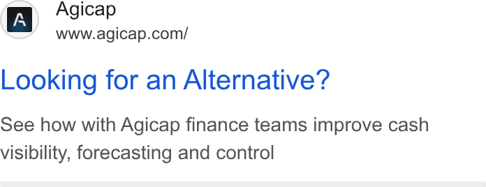 Agicap ad on Google Ads: Looking for an Alternative? See how with Agicap finance teams improve cash visibility, forecasting and control