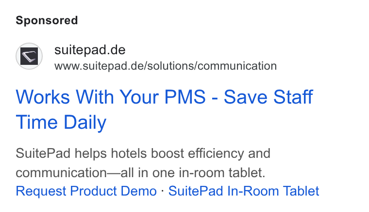 SuitePad ad on Google Ads: www.suitepad.de/solutions/communication Works With Your PMS - Save Staff Time Daily Suite Pad helps hotels boost efficiency and communication—all in one in-room tablet. Request Product Demo - Suite Pad In-Room Tablet