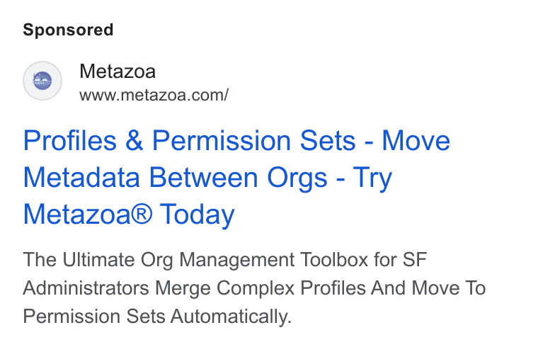 Metazoa ad on Google Ads: Profiles & Permission Sets - Move Metadata Between Orgs - Try Metazoa® Today The Ultimate Org Management Toolbox for SF Administrators Merge Complex Profiles And Move To Permission Sets Automatically.
