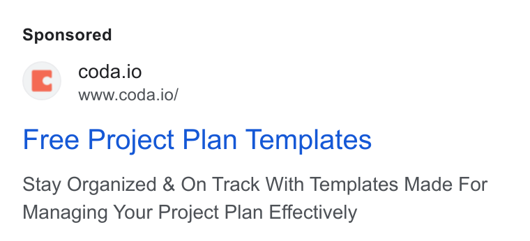 Coda ad on Google Ads: gc coda.io www.coda.io/ Free Project Plan Templates Stay Organized & On Track With Templates Made For Managing Your Project Plan Effectively