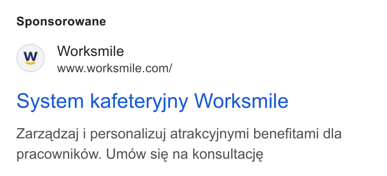 Worksmile ad on Google Ads: Sponsorowane system kafeteryjny Worksmile Zarzadzaj i personalizuj atrakcyjnymi benefitami dla pracownikow. Umow sie na konsultacje