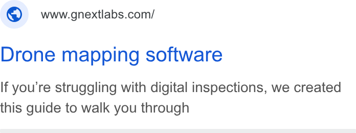 gNext ad on Google Ads: Drone mapping software If you're struggling with digital inspections, we created this guide to walk you through