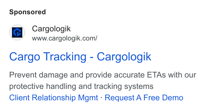 Cargologik ad on Google Ads: Cargo Tracking - Cargologik Prevent damage and provide accurate ETAs with our protective handling and tracking systems Client Relationship Mgmt - Request A Free Demo