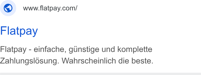 Flatpay ad on Google Ads: Flatpay Flatpay - einfache, gunstige und komplette Zahlungslosung. Wahrscheinlich die beste.