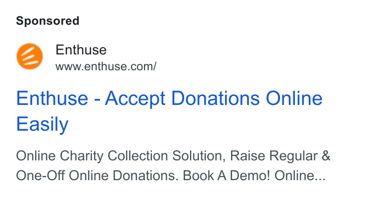 Enthuse ad on Google Ads: Enthuse - Accept Donations Online Easily Online Charity Collection Solution, Raise Regular & One-Off Online Donations. Book A Demo! Online...