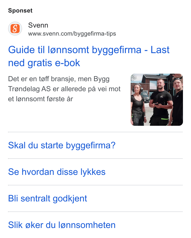 Svenn ad on Google Ads: Sponset Guide til lannsomt byggefirma - Last ned gratis e-bok Det er en teff bransje, men Bygg Trendelag AS er allerede pa vei mot et lonnsomt farste ar Skal du starte byggefirma? Se hvordan disse lykkes Bli sentralt godkjent Slik @ker du Ignnsomheten