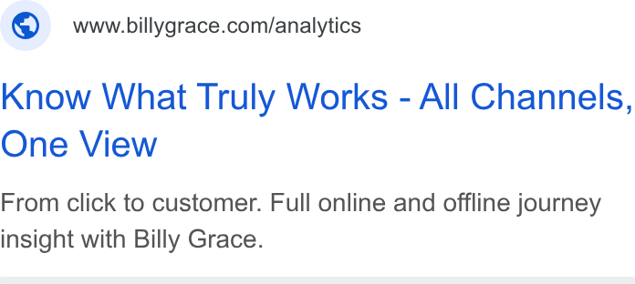 Billy Grace ad on Google Ads: Know What Truly Works - All Channels, One View From click to customer. Full online and offline journey insight with Billy Grace.
