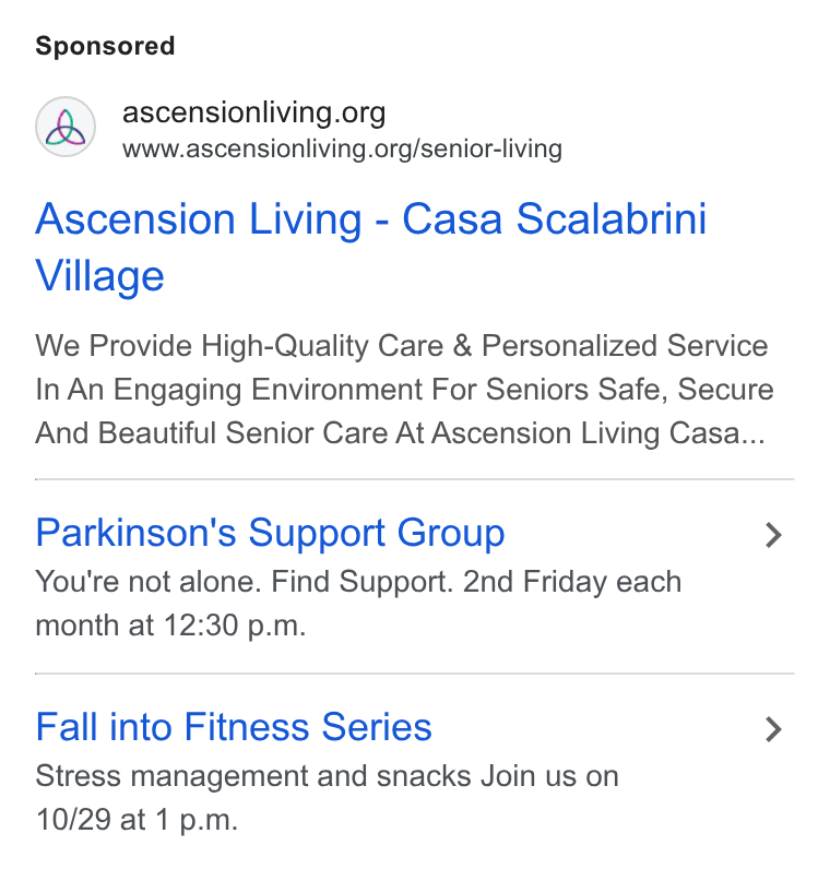 Roobrik ad on Google Ads: www.ascensionliving.org/senior-living Ascension Living - Casa Scalabrini Village We Provide High-Quality Care & Personalized Service In An Engaging Environment For Seniors Safe, Secure And Beautiful Senior Care At Ascension Living Casa... Parkinson's Support Group > You're not alone. Find Support. 2nd Friday each month at 12:30 p.m. Fall into Fitness Series > Stress management and snacks Join us on 10/29 at 1 p.m.