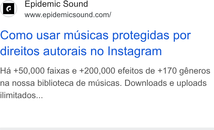 Epidemic Sound ad on Google Ads: Como usar musicas protegidas por direitos autorais no Instagram Ha +50,000 faixas e +200,000 efeitos de +170 géneros na nossa biblioteca de musicas. Downloads e uploads ilimitados...