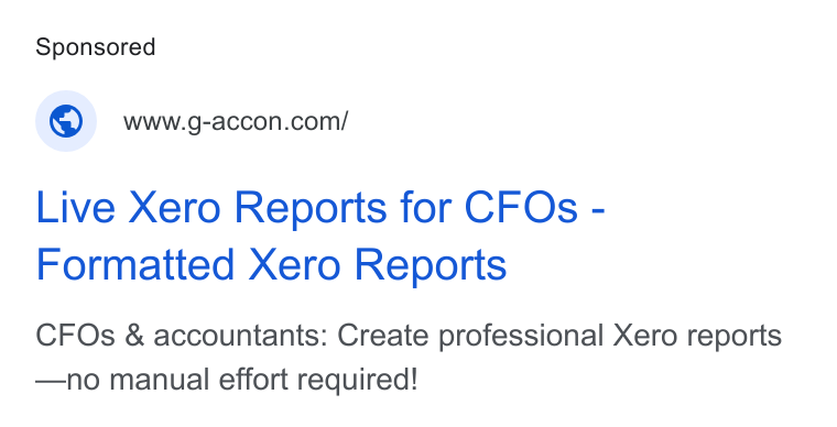 G-Accon ad on Google Ads: Live Xero Reports for CFOs - Formatted Xero Reports CFOs & accountants: Create professional Xero reports —no manual effort required!