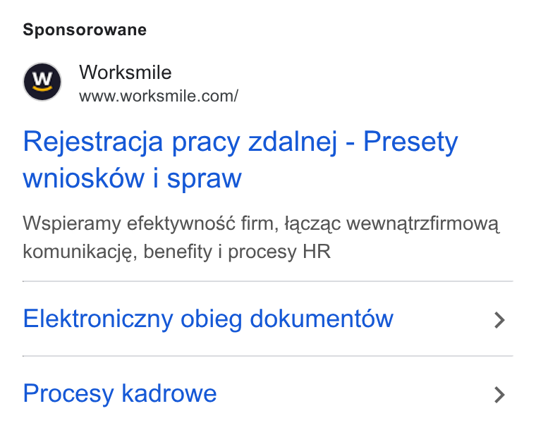 Worksmile ad on Google Ads: Sponsorowane Rejestracja pracy zdalnej - Presety wnioskow i spraw Wspieramy efektywnosé firm, taczac wewnatrzfirmowa, komunikacje, benefity i procesy HR Elektroniczny obieg dokumentow > Procesy kadrowe >