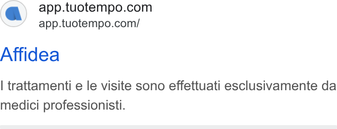 TuoTempo ad on Google Ads: app.tuotempo.com/ Affidea | trattamenti e le visite sono effettuati esclusivamente da medici professionisti.