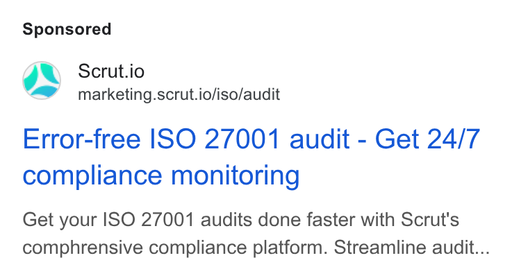 Scrut Automation ad on Google Ads: Scrut.io marketing.scrut.io/iso/audit Error-free ISO 27001 audit - Get 24/7 compliance monitoring Get your ISO 27001 audits done faster with Scrut's comphrensive compliance platform. Streamline audit...