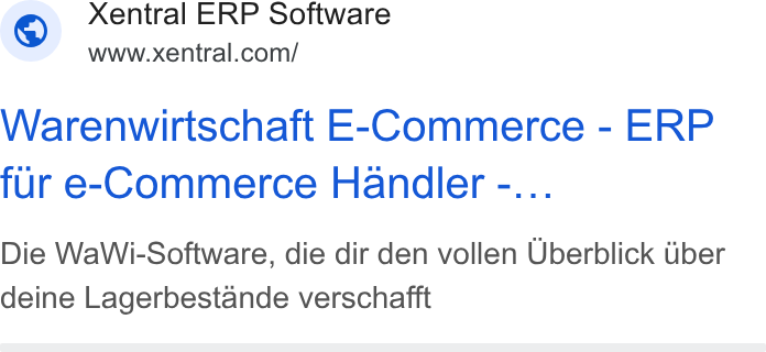 Xentral ad on Google Ads: Warenwirtschaft E-Commerce - ERP fur e-Commerce Handler -... Die Wa Wi-Software, die dir den vollen Uberblick iiber deine Lagerbestande verschafft