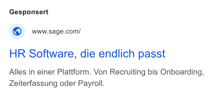 Sage ad on Google Ads: HR Software, die endlich passt Alles in einer Plattform. Von Recruiting bis Onboarding, Zeiterfassung oder Payroll.