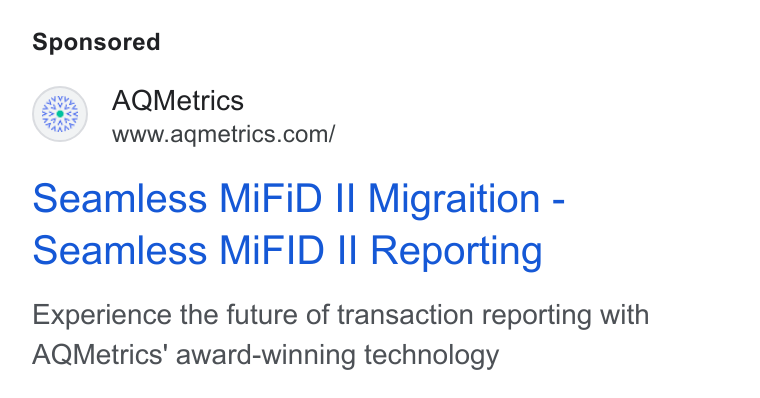 AQMetrics ad on Google Ads: Seamless Mi FID II Migraition - seamless Mi FID II Reporting Experience the future of transaction reporting with AQMetrics’ award-winning technology