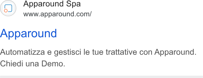 Apparound ad on Google Ads: Apparound Automatizza e gestisci le tue trattative con Apparound. Chiedi una Demo.