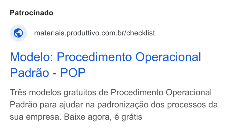 Produttivo ad on Google Ads: Modelo: Procedimento Operacional Padrao - POP Trés modelos gratuitos de Procedimento Operacional Padrao para ajudar na padronizagao dos processos da sua empresa. Baixe agora, é€ gratis