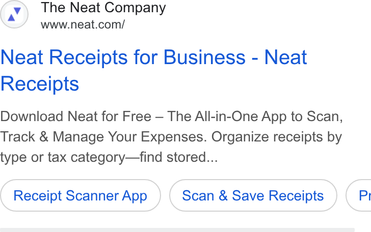 Neat ad on Google Ads: Neat Receipts for Business - Neat Receipts Download Neat for Free — The All-in-One App to Scan, Track & Manage Your Expenses. Organize receipts by type or tax category—find stored... Receipt Scanner App Scan & Save Receipts (Fi