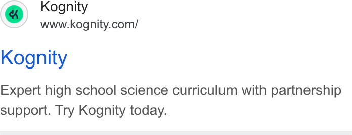 Kognity ad on Google Ads: Kognity Expert high school science curriculum with partnership support. Try Kognity today.