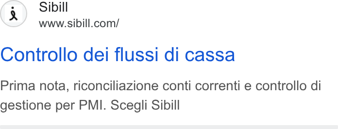 Sibill ad on Google Ads: Controllo dei flussi di cassa Prima nota, riconciliazione conti correnti e controllo di gestione per PMI. Scegli Sibill