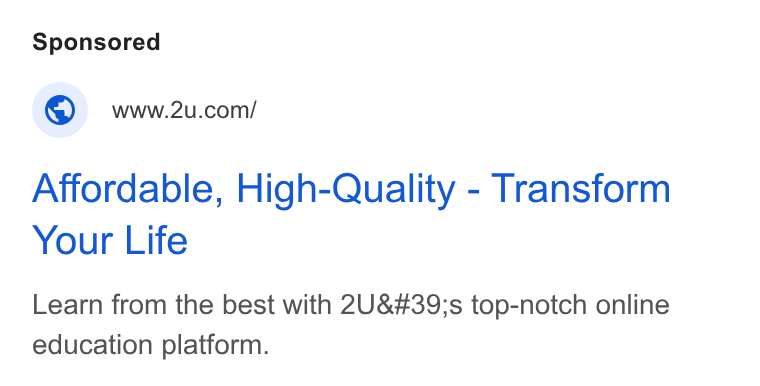 2U ad on Google Ads: Affordable, High-Quality - Transform Your Life Learn from the best with 2U's top-notch online education platform.