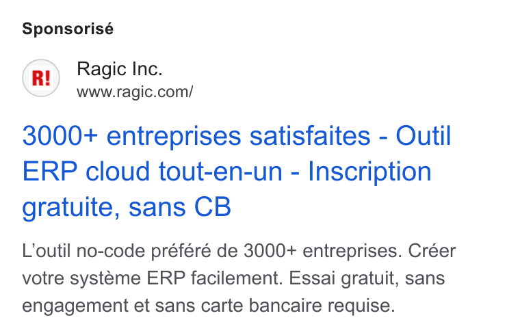 Ragic ad on Google Ads: Sponsorisé 3000+ entreprises satisfaites - Outil ERP cloud tout-en-un - Inscription gratuite, sans CB L’outil no-code préféré de 3000+ entreprises. Créer votre systeme ERP facilement. Essai gratuit, sans engagement et sans carte bancaire requise.