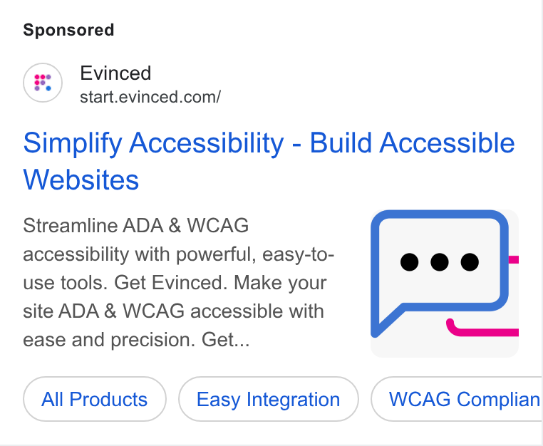 Evinced ad on Google Ads: Simplify Accessibility - Build Accessible Websites Streamline ADA & WCAG accessibility with powerful, easy-to- use tools. Get Evinced. Make your site ADA & WCAG accessible with ease and precision. Get... All Products Easy Integration WCAG Complian Ce