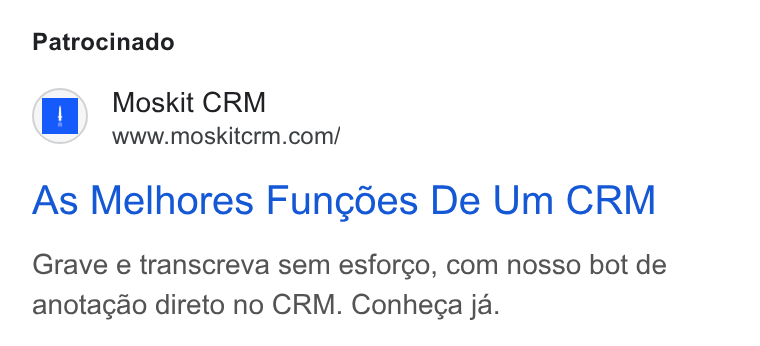 Moskit CRM ad on Google Ads: Patrocinado As Melhores Fungoes De Um CRM Grave e transcreva sem esforgo, com nosso bot de anotagao direto no CRM. Conhega ja.