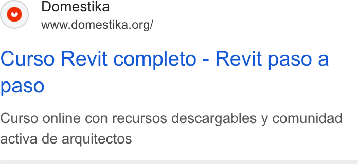 Domestika ad on Google Ads: Curso Revit completo - Revit paso a paso Curso online con recursos descargables y comunidad activa de arquitectos