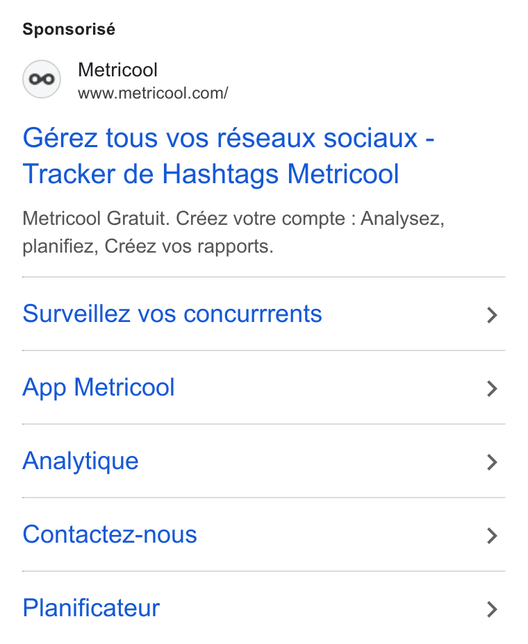 Metricool ad on Google Ads: Sponsorisé Gérez tous vos réseaux sociaux - Tracker de Hashtags Metricool Metricool Gratuit. Créez votre compte : Analysez, planifiez, Créez vos rapports. Surveillez vos concurrrents App Metricool Analytique Contactez-nous Planificateur