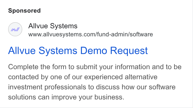 Allvue Systems ad on Google Ads: Allvue Systems Demo Request Complete the form to submit your information and to be contacted by one of our experienced alternative investment professionals to discuss how our software solutions can improve your business.