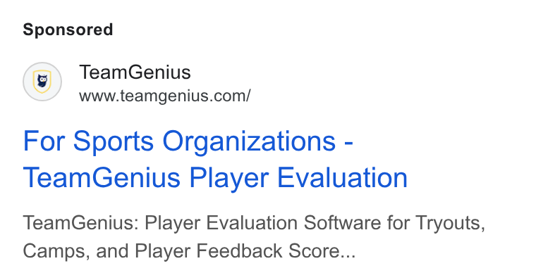 TeamGenius ad on Google Ads: For Sports Organizations - Team Genius Player Evaluation Team Genius: Player Evaluation Software for Tryouts, Camps, and Player Feedback Score...