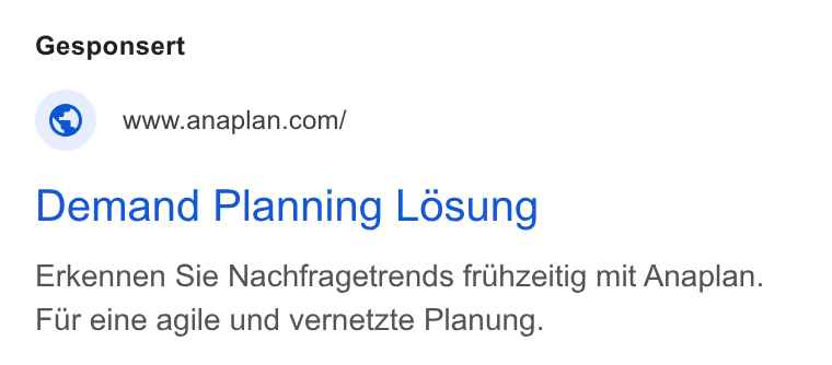 Anaplan ad on Google Ads: Demand Planning Losung Erkennen Sie Nachfragetrends fruhzeitig mit Anaplan. Fur eine agile und vernetzte Planung.